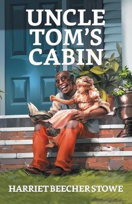 Uncle Tom's Cabin - Harriet Beecher Stowe - cover