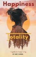 Libro in inglese Happiness in Totality  - Anvi Darda