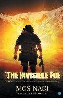 Libro in inglese The Invisible Foe  - Col Mgs Nagi