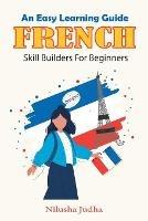 Skill Builders for Beginners - Nilusha Judha - cover