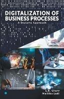 Libro inglese DIGITALIZATION OF BUSINESS PROCESSES - A Systems Approach. L R Chary , MS Mallika Ladi