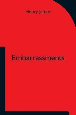 Embarrassments - Henry James - cover
