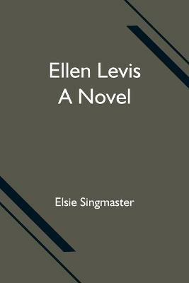 Ellen Levis - Elsie Singmaster - cover