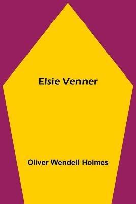 Elsie Venner - Oliver Wendell Holmes - cover