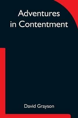 Adventures in Contentment - David Grayson - cover