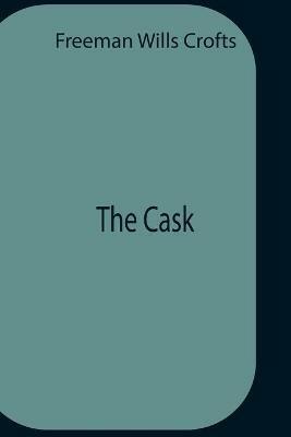 The Cask - Freeman Wills Crofts - cover
