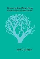 Breaking the Outer Ring: Marine Landings in the Marshall Islands - John C Chapin - cover