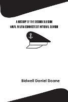 A History of the Second Division Naval Militia Connecticut National Guard - Bidwell Doane Daniel - cover