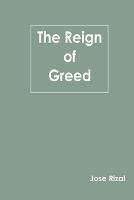 The Reign of Greed - Jose Rizal - cover