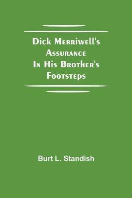Dick Merriwell's Assurance In his Brother's Footsteps - Burt L Standish - cover