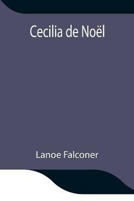 Cecilia de Noel - Lanoe Falconer - cover