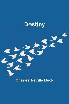 Destiny - Charles Neville Buck - cover