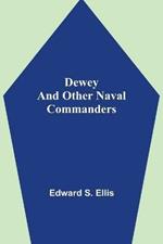 Dewey and Other Naval Commanders