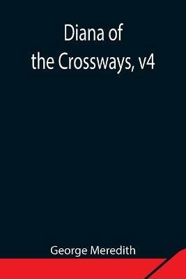 Diana of the Crossways, v4 - George Meredith - cover