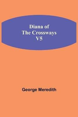 Diana of the Crossways, v5 - George Meredith - cover