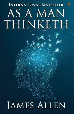 As a Man Thinketh - James Allen - cover