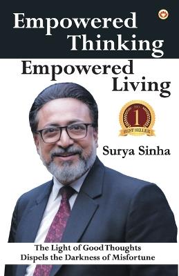 Empowered Thinking, Empowered Living - Surya Sinha - cover