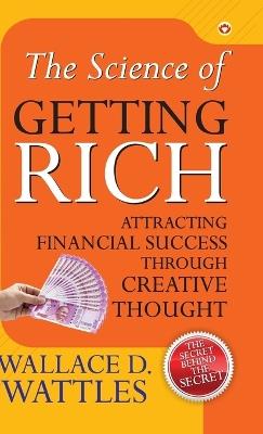 The Science of Getting Rich - Wallace D Wattles - cover