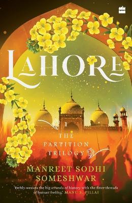 Lahore: Book 1 of The Partition Trilogy - Manreet Sodhi Someshwar - cover