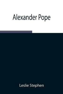 Alexander Pope - Leslie Stephen - cover