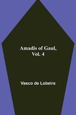 Amadis of Gaul, Vol. 4