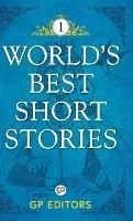 World's Best Short Stories: Volume 1 - Gp Editors - cover