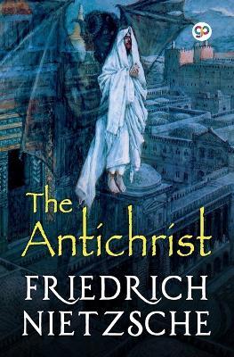 The Antichrist - Friedrich Wilhelm Nietzsche - cover