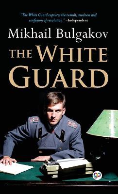 The White Guard - Mikhail Bulgakov - cover