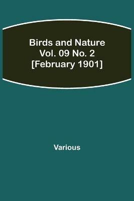 Birds and Nature Vol. 09 No. 2 [February 1901] - Various - cover