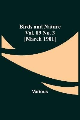 Birds and Nature Vol. 09 No. 3 [March 1901] - Various - cover
