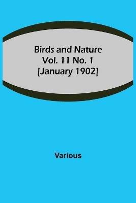 Birds and Nature Vol. 11 No. 1 [January 1902] - Various - cover