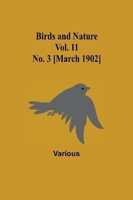 Birds and Nature Vol. 11 No. 3 [March 1902] - Various - cover