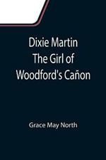Dixie Martin The Girl of Woodford's Canon