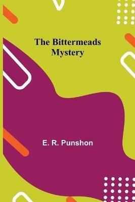 The Bittermeads Mystery - E R Punshon - cover