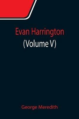 Evan Harrington (Volume V) - George Meredith - cover