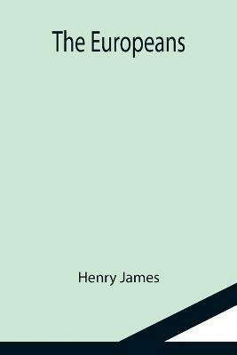 The Europeans - Henry James - cover
