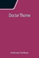 Doctor Thorne - Anthony Trollope - cover