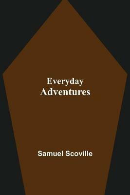 Everyday Adventures - Samuel Scoville - cover