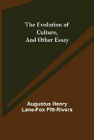The Evolution of Culture, and Other Essay