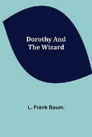 Dorothy and the Wizard