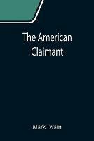 Libro in inglese The American Claimant  - Mark Twain