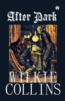 After Dark - Wilkie Collins - cover