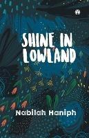 Shine in Lowland - Nabilah Haniph - cover
