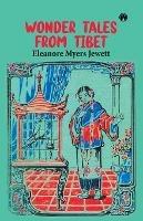 Wonder Tales from Tibet - Eleanore Myers Jewett - cover