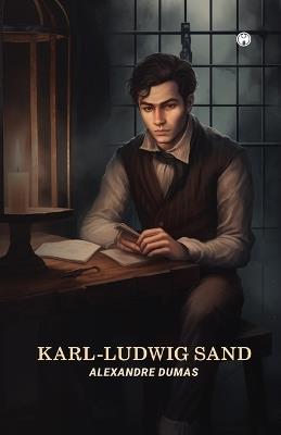 Karl-Ludwig Sand - Alexandre Dumas - cover