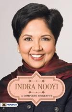 Indra Nooyi a Complete Biography