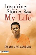 Inspiring Stories From My Life