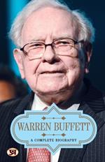 Warren Buffett  a Complete Biography
