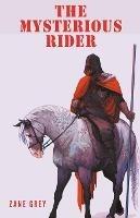The Mysterious Rider - Zane Grey - cover