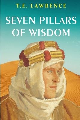 Seven Pillars of Wisdom - T E Lawrence - cover